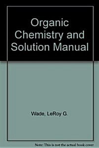 Organic Chemistry and Solution Manual (Hardcover)