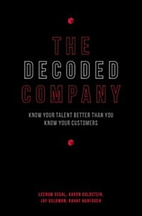 [중고] The Decoded Company: Know Your Talent Better Than You Know Your Customers (Hardcover)