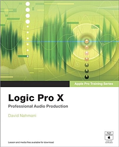 [중고] Apple Pro Training Series: Logic Pro X: Professional Music Production (Paperback)