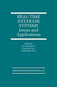 Real-Time Database Systems: Issues and Applications (Paperback, Softcover Repri)