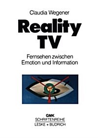 Reality-TV : Fernsehen Zwischen Emotion Und Information? (Paperback)