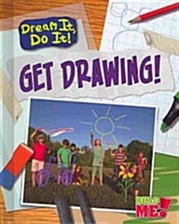 Get Drawing! (Library Binding)