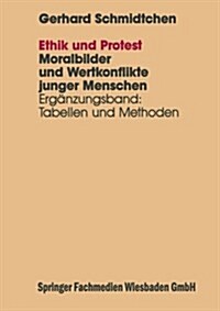 Ethik Und Protest : Erganzungsband: Tabellen Und Methoden (Paperback, Softcover Reprint of the Original 1st 1993 ed.)