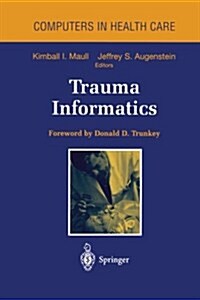 Trauma Informatics (Paperback, Softcover Repri)