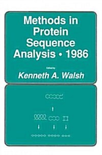 Methods in Protein Sequence Analysis - 1986 (Paperback, Softcover Repri)