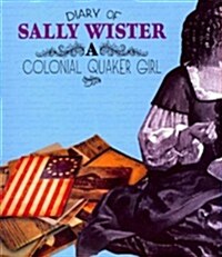 Diary of Sally Wister: A Colonial Quaker Girl (Paperback)