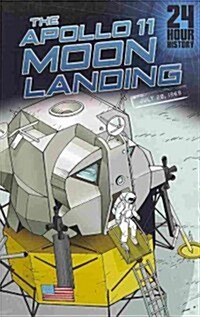 The Apollo 11 Moon Landing: 07/20/1969 12:00:00 Am (Paperback)