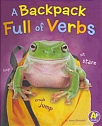 A Backpack Full of Verbs (Library Binding)