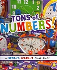 Tons of Numbers! (Library Binding)