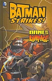Bane on the Rampage! (Hardcover)