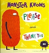Monster Knows Please and Thank You (Library Binding)