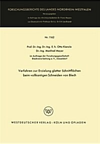 Verfahren Zur Erzielung Glatter Schnittflachen Beim Vollkantigen Schneiden Von Blech (Paperback, 1963 ed.)