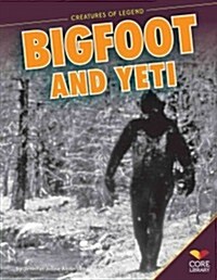 Bigfoot and Yeti (Library Binding)