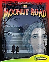 The Moonlit Road (Library Binding)