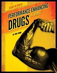 Performance-Enhancing Drugs in Sports (Library Binding)