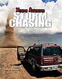 Storm Chasing (Library Binding)