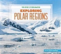 Exploring Polar Regions (Library Binding)