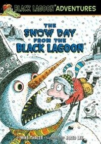 The Snow Day from the Black Lagoon (Library Binding)