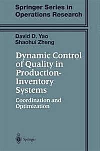 Dynamic Control of Quality in Production-Inventory Systems: Coordination and Optimization (Paperback, Softcover Repri)