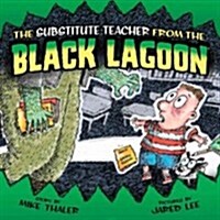 [중고] Substitute Teacher from the Black Lagoon (Library Binding)