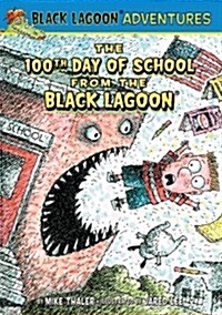 [중고] The 100th Day of School from the Black Lagoon (Library Binding)