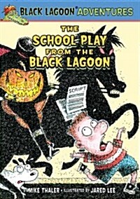 School Play from the Black Lagoon (Library Binding)