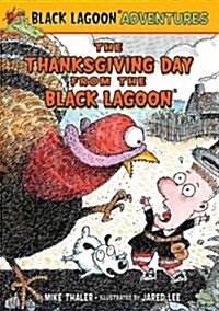 Thanksgiving Day from the Black Lagoon (Library Binding)