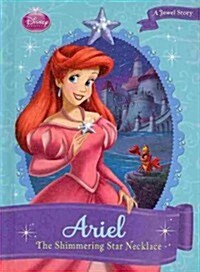 Ariel: The Shimmering Star Necklace: The Shimmering Star Necklace (Library Binding)