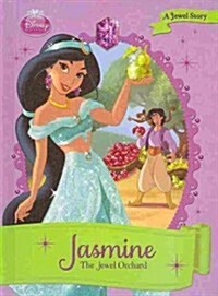 Jasmine: The Jewel Orchard: The Jewel Orchard (Library Binding)