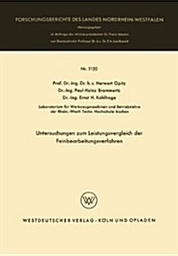 Untersuchungen Zum Leistungsvergleich Der Feinbearbeitungsverfahren (Paperback)