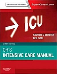 Ohs Intensive Care Manual : Expert Consult: Online and Print (Paperback, 7 Revised edition)