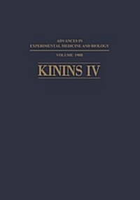 Kinins IV: Part B (Paperback, Softcover Repri)