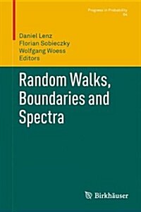 Random Walks, Boundaries and Spectra (Paperback, 2011)