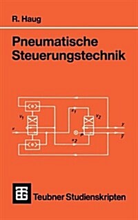 Pneumatische Steuerungstechnik (Paperback, 2, 2., Neubearb. E)