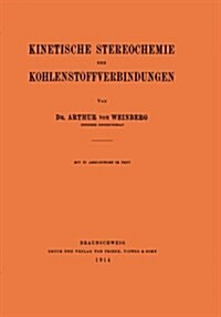 Kinetische Stereochemie Der Kohlenstoffverbindungen (Paperback)