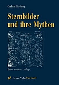 Sternbilder Und Ihre Mythen (Paperback, 3, 3. Aufl. 1998.)