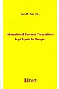 International Business Transactions: Legal Aspects for Managers (Paperback)