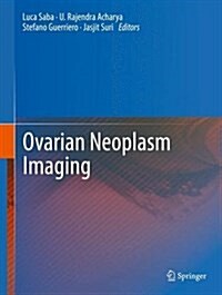 Ovarian Neoplasm Imaging (Hardcover, 2013)