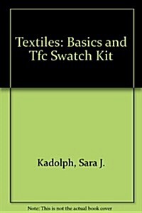 Textiles: Basics and Tfc Swatch Kit (Hardcover)