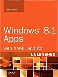 Windows 8.1 Apps with Xaml and C# Unleashed (Paperback)