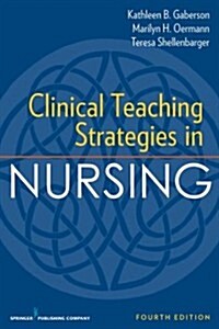 [중고] Clinical Teaching Strategies in Nursing (Paperback, 4)