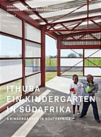 Ithuba: A Kindergarden in South Africa (Paperback)