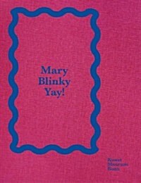 Mary Heilmann & Blinky Palermo: Mary Blinky Yay! (Hardcover)