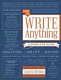 How to Write Anything: A Complete Guide (Hardcover)
