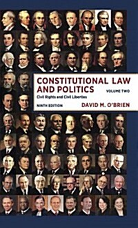 Constitutional Law and Politics: Civil Rights and Civil Liberties (Paperback, 9)