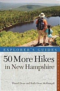 50 More Hikes in New Hampshire: Day Hikes and Backpacking Trips from Mount Monadnock to Mount Magalloway (Paperback, 6)
