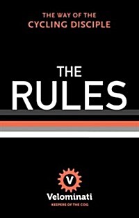 The Rules: The Way of the Cycling Disciple (Hardcover)