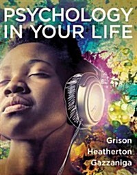 Psychology in Your Life (Paperback)