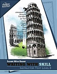 Writing with Skill, Level 3: Instructor Text (Paperback)