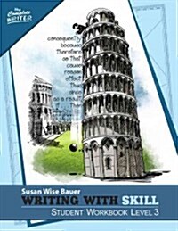 Writing with Skill, Level 3: Student Workbook (Paperback)
